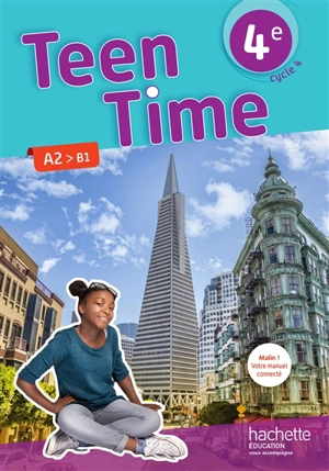 Teen time 4e, cycle 4 : A2-B1