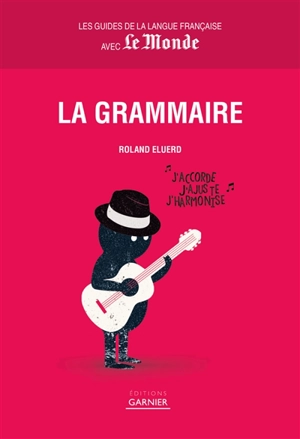 La grammaire - Roland Eluerd