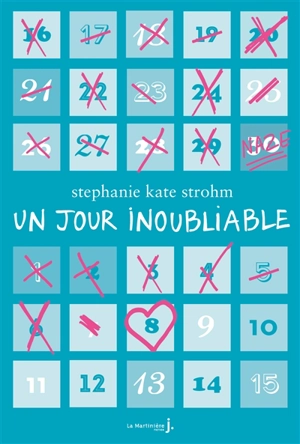 Un jour inoubliable - Stéphanie Kate Strohm