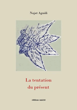 La tentation du présent - Najat Aiguidi