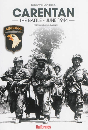 Carentan : the battle, june 1944 - Denis Van den Brink