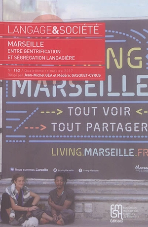 Langage et société, n° 162. Marseille : entre gentrification et ségrégation langagière