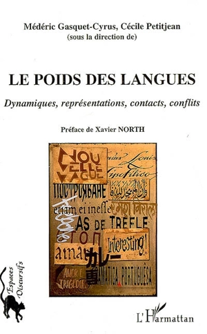 Le poids des langues : dynamiques, représentations, contacts, conflits