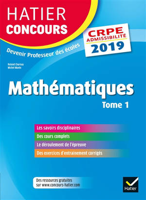 Mathématiques : CRPE admissibilité : 2019. Vol. 1 - Roland Charnay