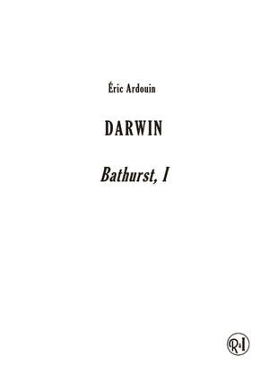 Darwin : Bathurst, I - Eric Ardouin