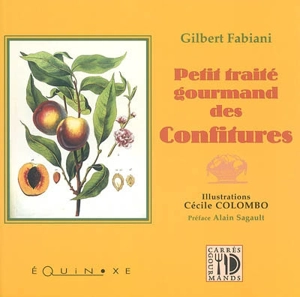 Petit traité gourmand des confitures - Gilbert Fabiani