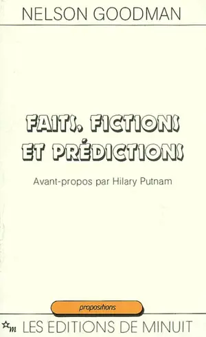 Faits, fictions et prédictions - Nelson Goodman