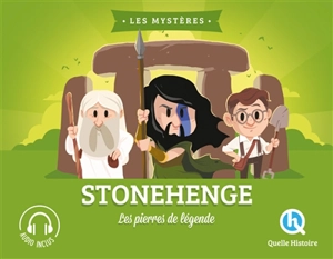 Stonehenge : les pierres de légende - Marine Breuil-Salles
