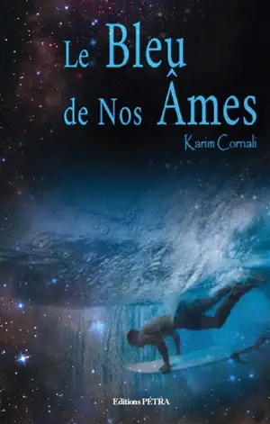 Le bleu de nos âmes - Karim Cornali