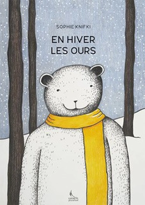 En hiver, les ours - Sophie Knifki