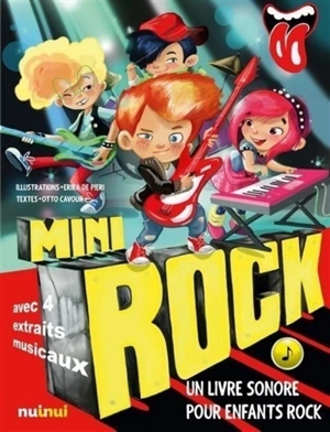Mini rock : un livre rock pour les enfants - Otto Cavour