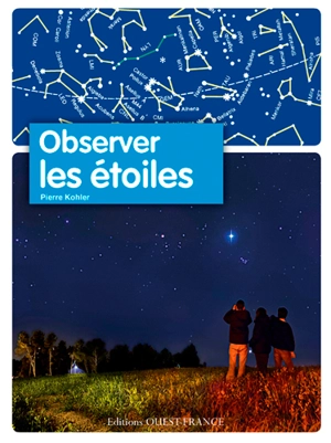 Observer les étoiles - Pierre Kohler