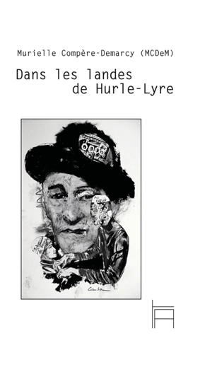 Dans les landes de Hurle-Lyre - Murielle Compère Demarcy