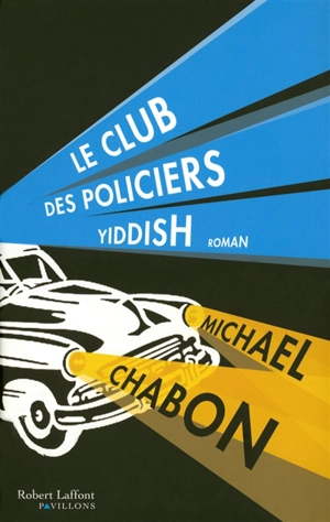 Le club des policiers yiddish - Michael Chabon