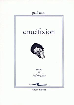 Crucifixion - Paul Audi