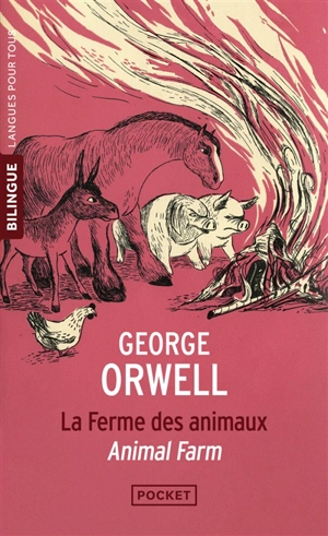 Animal farm. La ferme des animaux - George Orwell