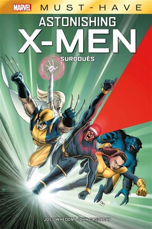 Astonishing X-Men : surdoués - Joss Whedon