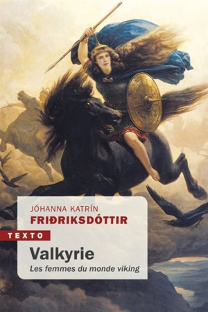 Valkyrie : les femmes du monde viking - Johanna Katrin Fridriksdottir