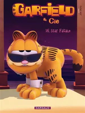 Garfield & Cie. Vol. 16. Star fatale - Cédric Michiels