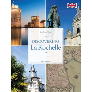 Discovering La Rochelle - Jean-Louis Mahé