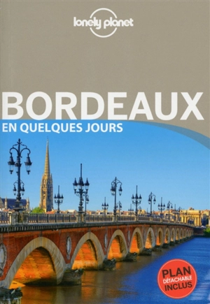 Bordeaux en quelques jours - Frédéric Dalléas