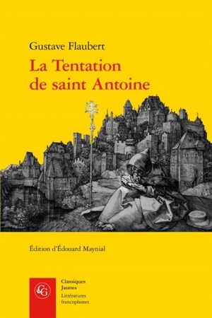 La tentation de saint Antoine - Gustave Flaubert