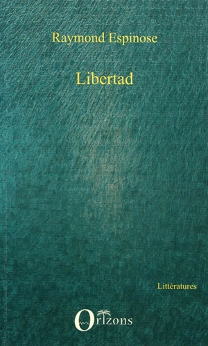 Libertad - Raymond Espinose