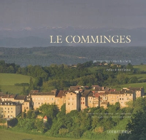 Le Comminges : regards sur un patrimoine - Alain Baschenis