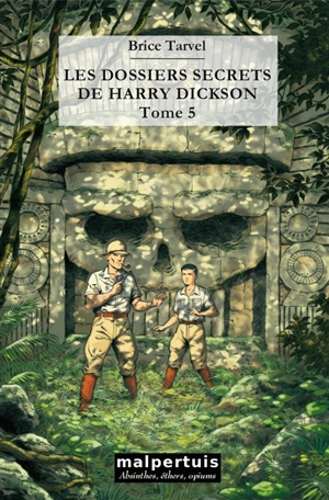 Les dossiers secrets de Harry Dickson. Vol. 5 - Brice Tarvel