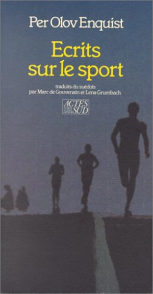 Ecrits sur le sport : La Cathédrale olympique, Mexique 1986 - Per Olov Enquist