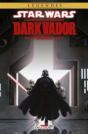Star Wars : Dark Vador : intégrale. Vol. 1 - Darko Macan