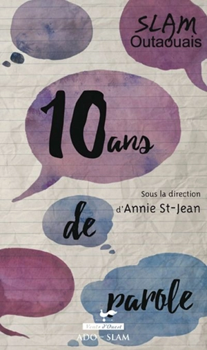 SlamOutaouais : 10 ans de parole - Annie St-Jean