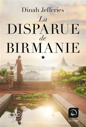 La disparue de Birmanie - Dinah Jefferies