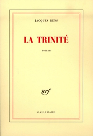 La Trinité - Jacques Bens