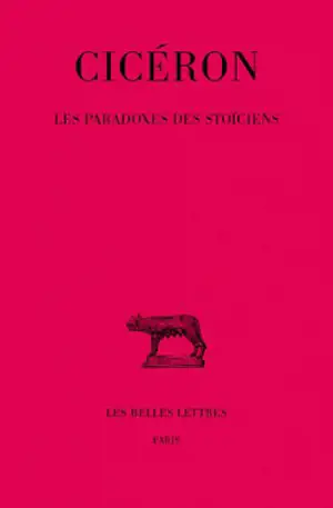 Les paradoxes des stoïciens - Cicéron