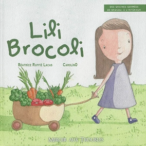 Lili Brocoli - Béatrice Ruffié Lacas