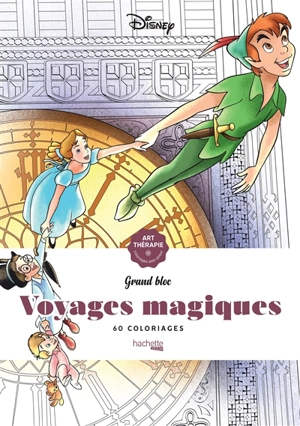 Voyages magiques : 60 coloriages - Walt Disney company