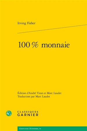 100 % monnaie - Irving Fisher