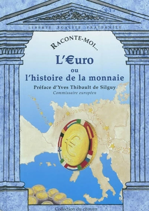 L'euro ou L'histoire de la monnaie - Diane Desazars