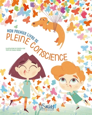 Mon premier livre de pleine conscience - Chiara Piroddi