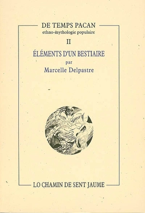 Eléments d'un bestiaire - Marcelle Delpastre