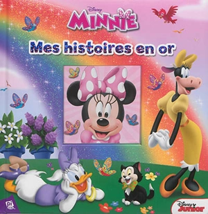 Minnie : mes histoires en or - Walt Disney company