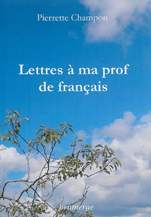 Lettres à ma prof de français