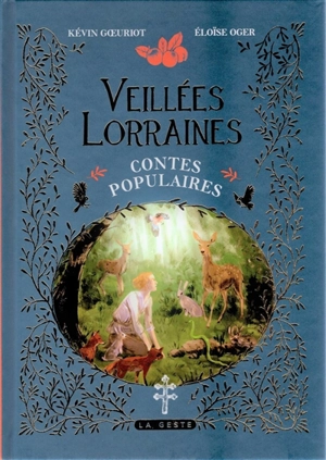 Veillées lorraines : contes populaires - Kevin Goeuriot