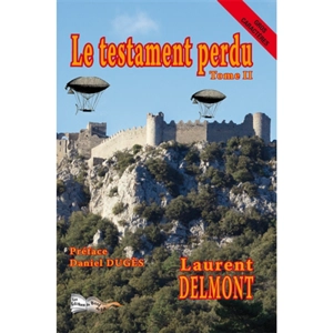 Le testament perdu. Vol. 2 - Laurent Delmont