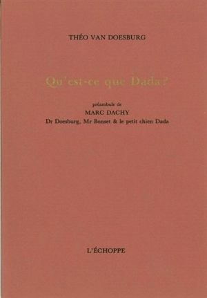 Qu'est-ce que Dada ? - Theo van Doesburg