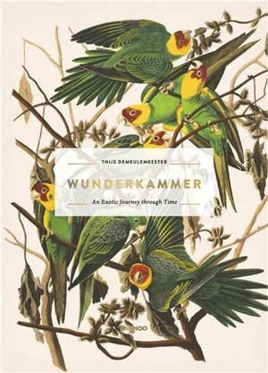 Wunderkammer : an exotic journey through time - Thijs Demeulemeester