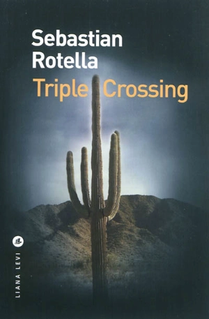 Triple crossing - Sebastian Rotella