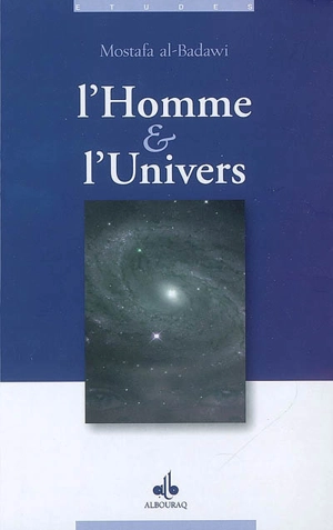 L'homme et l'Univers - Mostafa al- Badawi