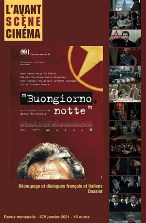 Avant-scène cinéma (L'), n° 679. Buongiorno, notte : un film scritto e diretto da Marco Bellocchio : découpage et dialogues français et italiens, dossier - Marco Bellocchio